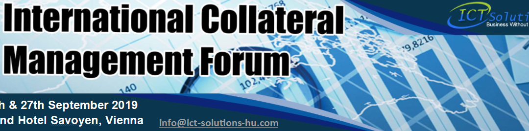 ICT Solutions – International Collateral Management Forum Introduction